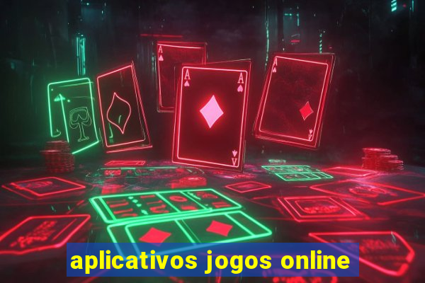 aplicativos jogos online